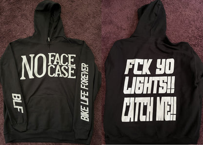 "Fck Yo Lights!! Catch Me" Hoodie