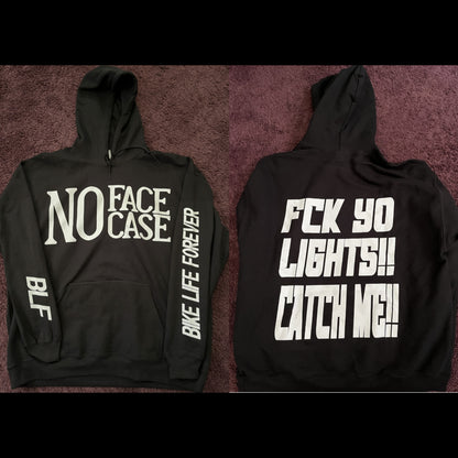 "Fck Yo Lights!! Catch Me" Hoodie